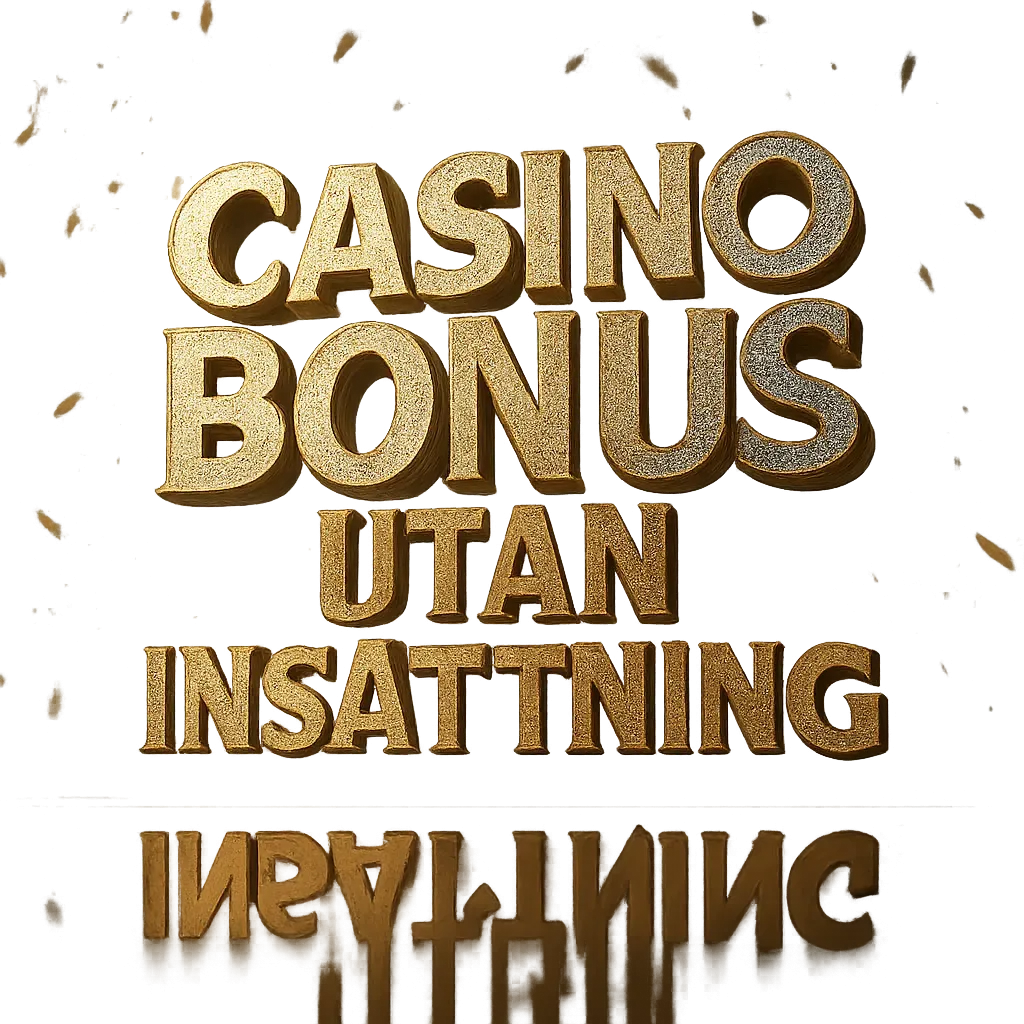 Casino Bonus Utan Insättning : Ranking 2026