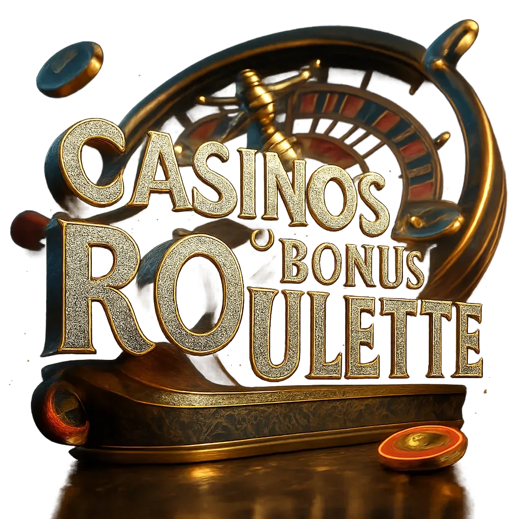 Casinos Con Bonus Roulette : Lista Principal Marzo