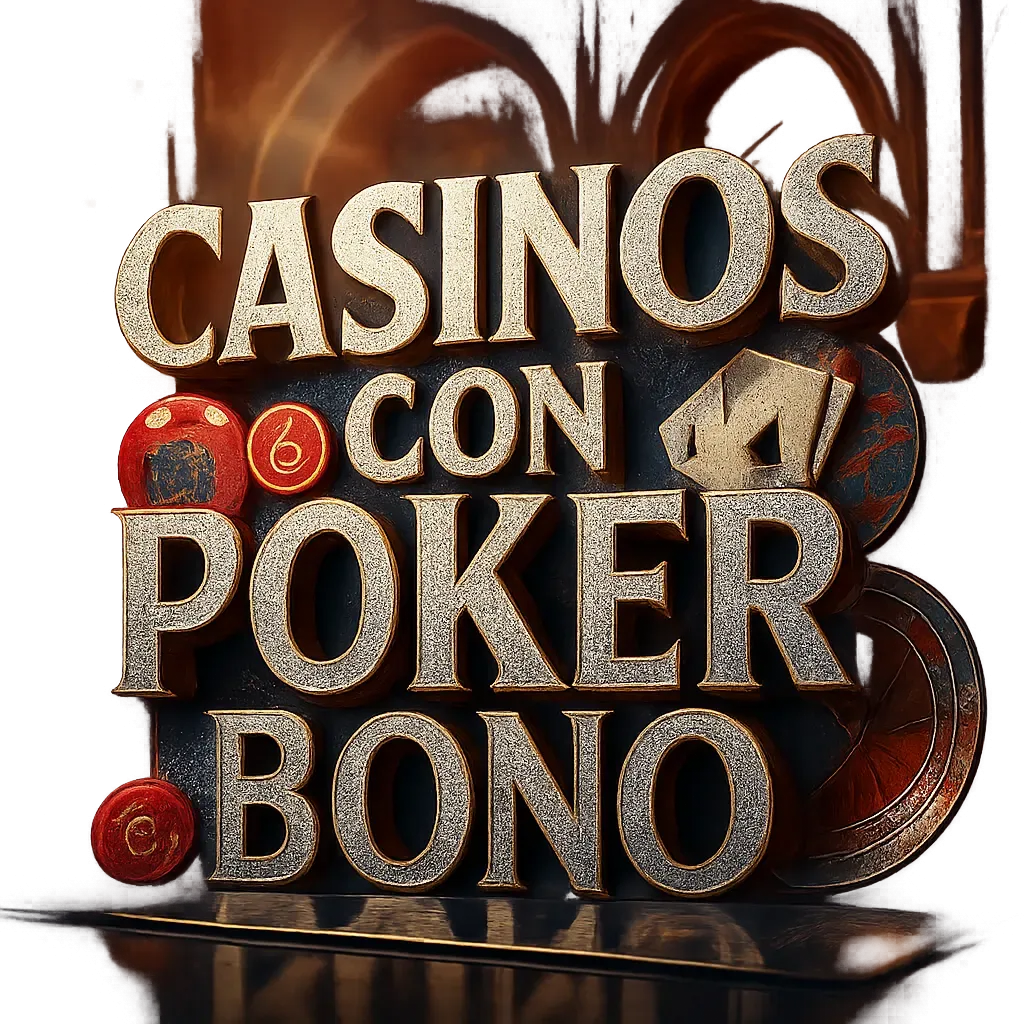 Casinos Con Poker Bono : Plataformas Seguras 2026
