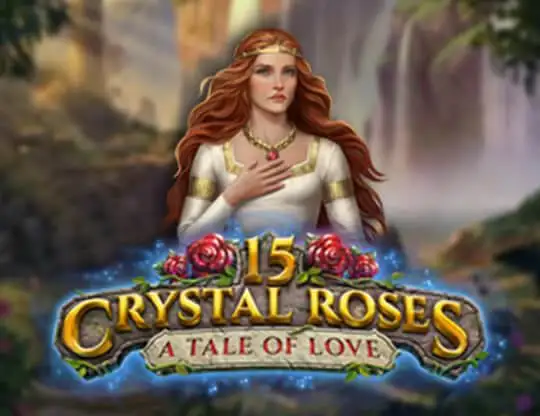 15 Crystal Roses A Tale of Love Casino Online | Spela med Riktiga Pengar