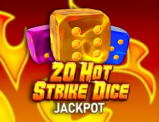 20 Hot Strike Dice Jackpot