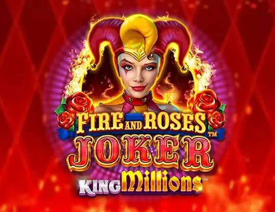 Fire and Roses Joker King Millions