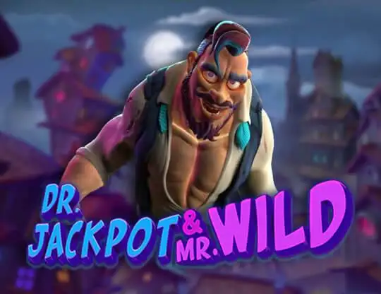 Dr. Jackpot & Mr. Wild