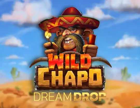 Wild Chapo Dream Drop Casino Online | Spela med Riktiga Pengar