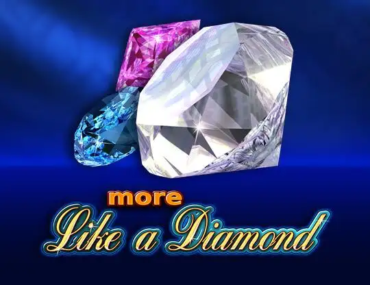 More Like a Diamond Slot - Spela med riktiga pengar