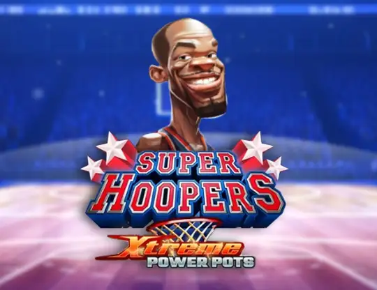Super Hoopers – Xtreme Power Pots