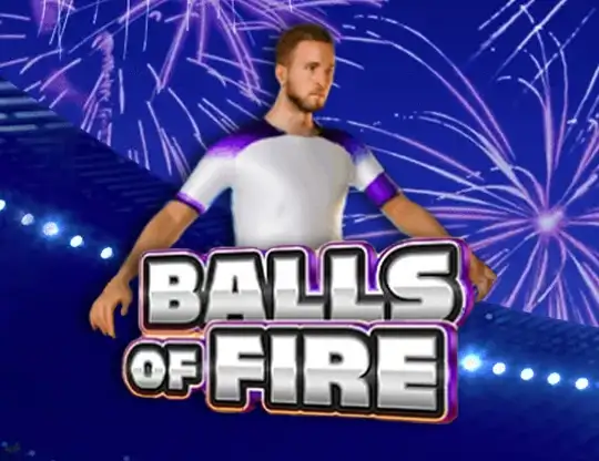 Balls of Fire