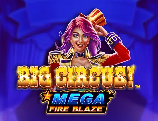 Mega Fire Blaze: Big Circus! Casino Online | Spela med Riktiga Pengar