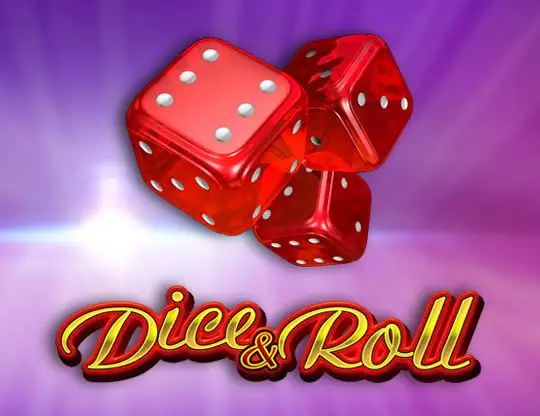 Dice and Roll
