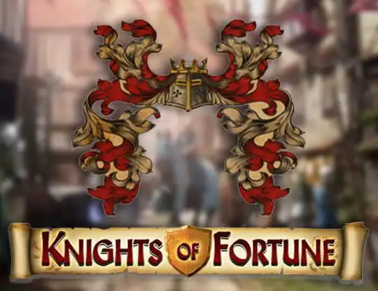 Knights of Fortune