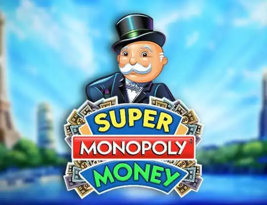 Super Monopoly Money