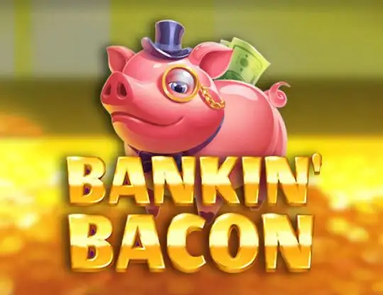 Bankin Bacon Casino Online | Spela med Riktiga Pengar