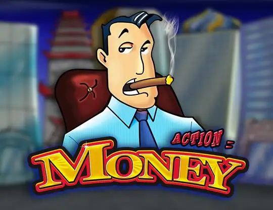 Action Money