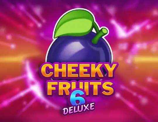 Cheeky Fruits 6 Deluxe
