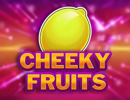 Cheeky Fruits