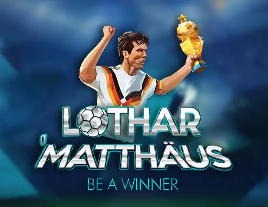 Lothar Matthäus: Be a Winner
