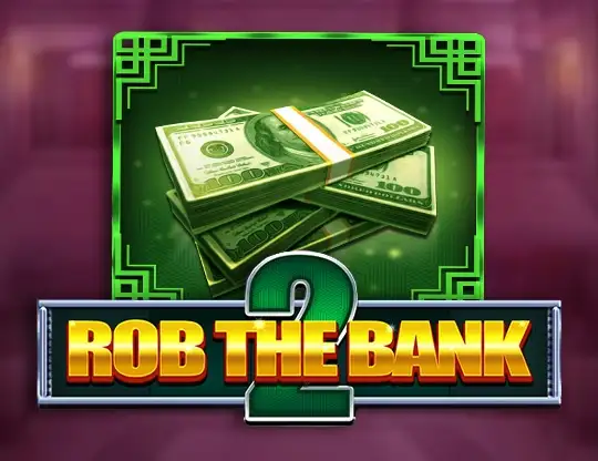 Rob the Bank 2 Slot - Spela med riktiga pengar