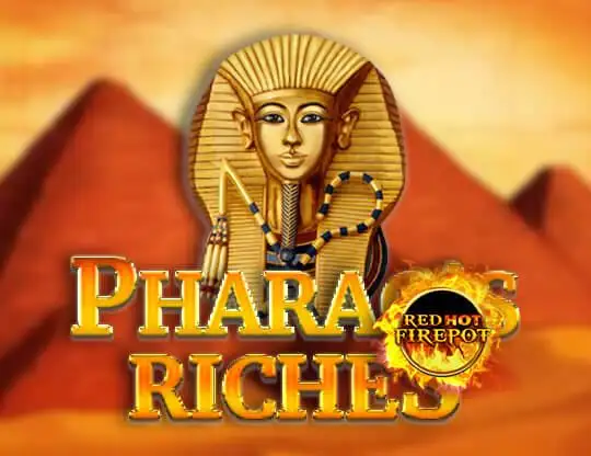 Pharao's Riches - Red Hot Firepot