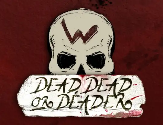 Dead, Dead or Deader Casino Online | Spela med Riktiga Pengar