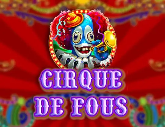 Cirque De Fous Casino Online | Spela med Riktiga Pengar