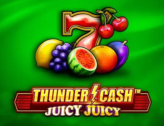 Thunder Cash - Juicy Juicy Casino Online | Spela med Riktiga Pengar