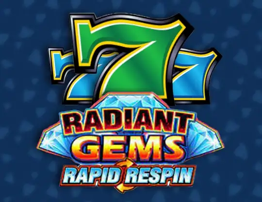 Radiant Gems Rapid Respin