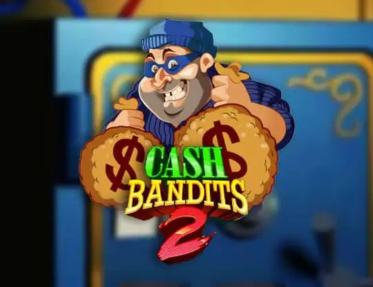 Cash Bandits 2 Slots med Riktiga Pengar | Online Casino