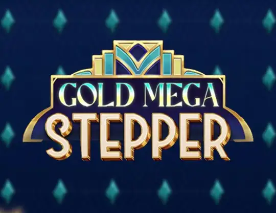 Gold Mega Stepper