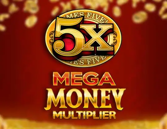 Mega Money Multiplier