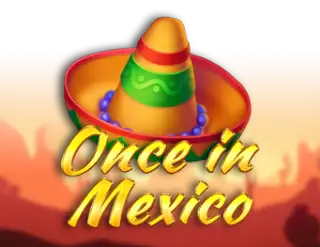 Once In Mexico Casino Online | Spela med Riktiga Pengar