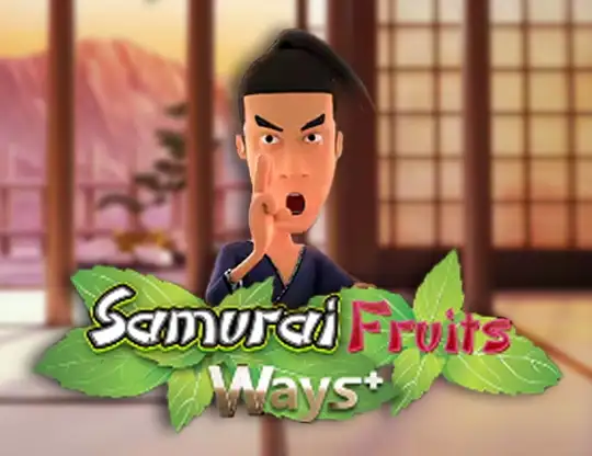Samurai Fruits Ways