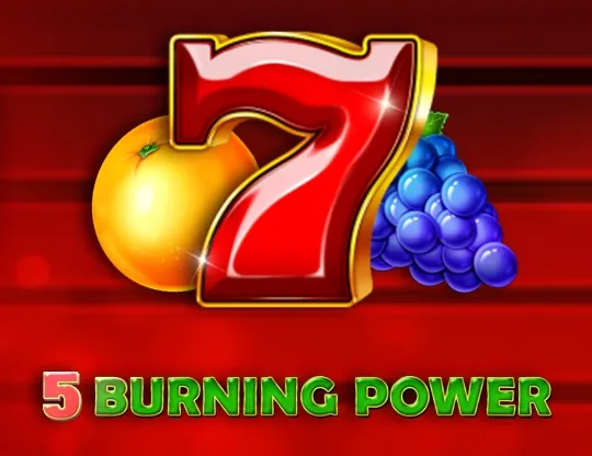 5 Burning Power