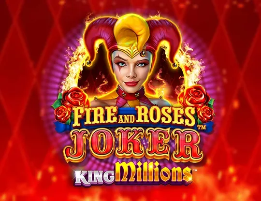 Fire and Roses Joker King Millions
