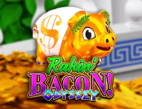 Rakin' Bacon Odyssey