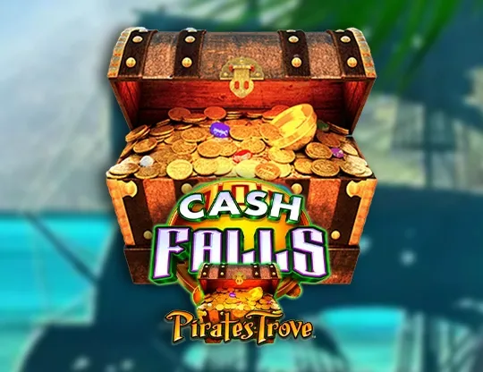 Cash Falls Pirate’s Trove