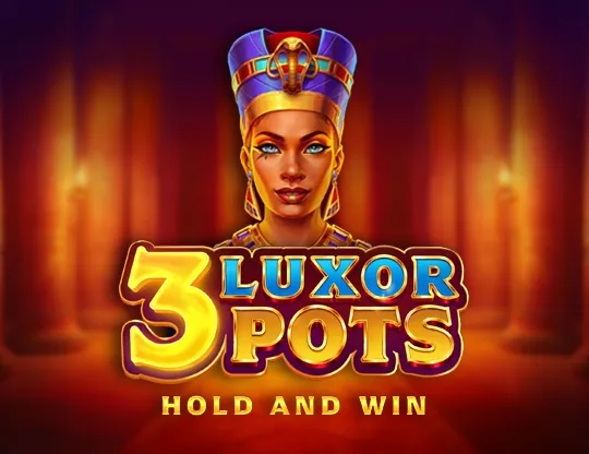 3 Luxor Pots Hold and Win