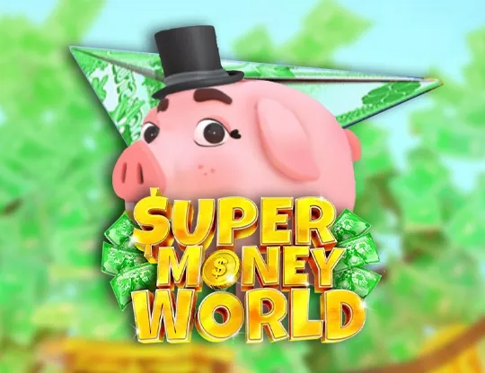 Super Money World