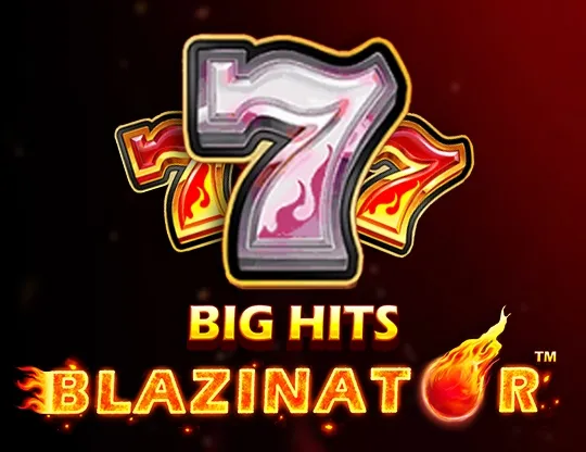 Big Hits Blazinator