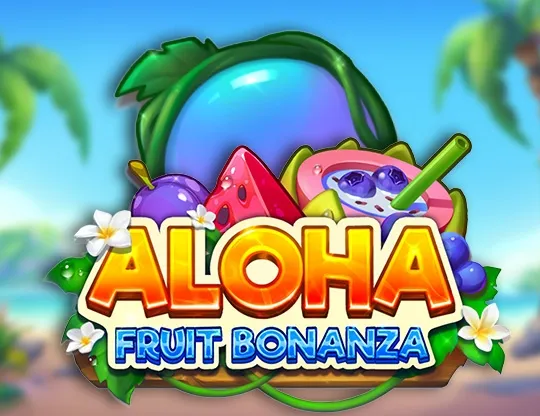 Aloha Fruit Bonanza