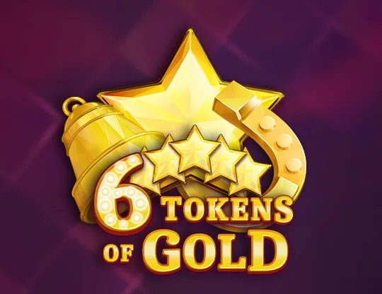 6 Tokens of Gold
