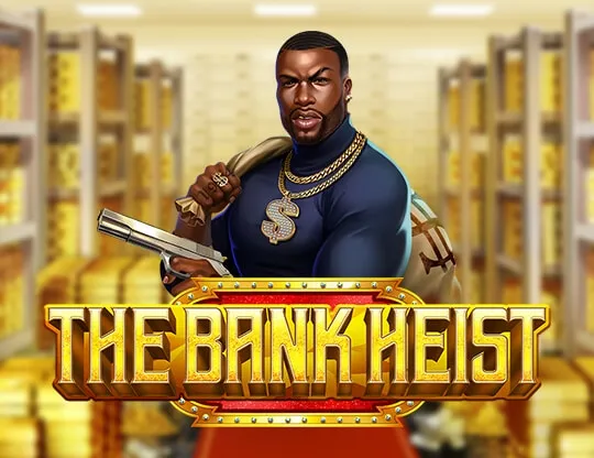 The Bank Heist