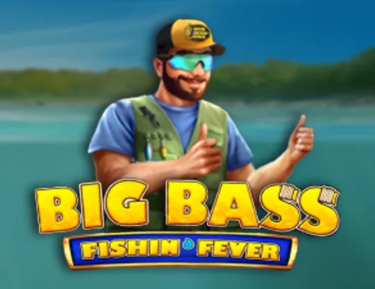 Big Bass Fishin' Fever