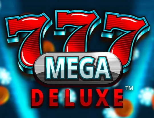 777 Mega Deluxe