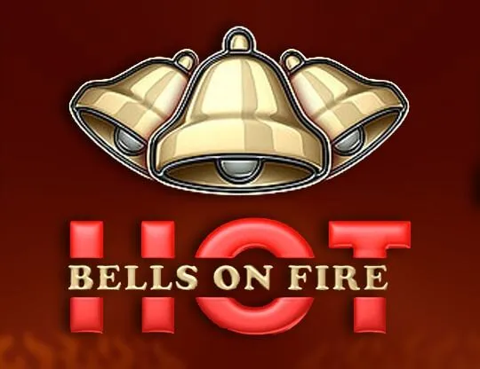 Hot Bells on Fire
