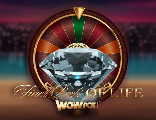 The Finer Reels of Life WOWPOT