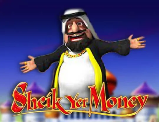 Sheik Yer Money