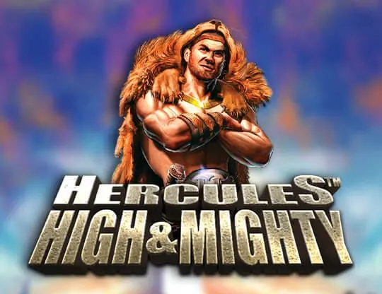 Hercules High and Mighty