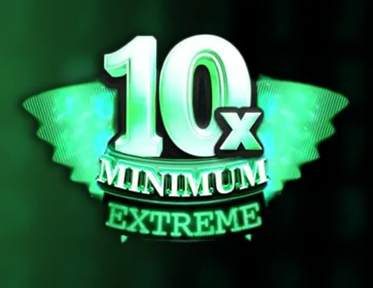 10x Minimum Extreme