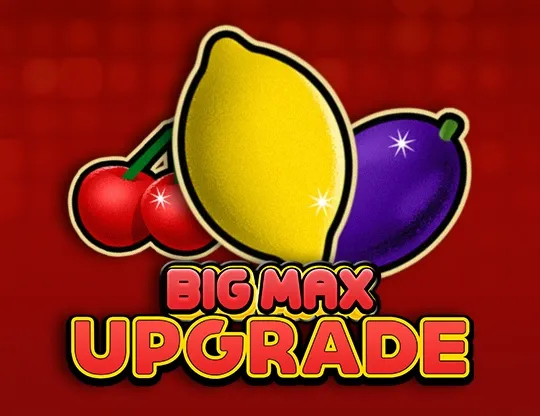 Big Max Upgrade