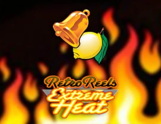 Retro Reels - Extreme Heat
